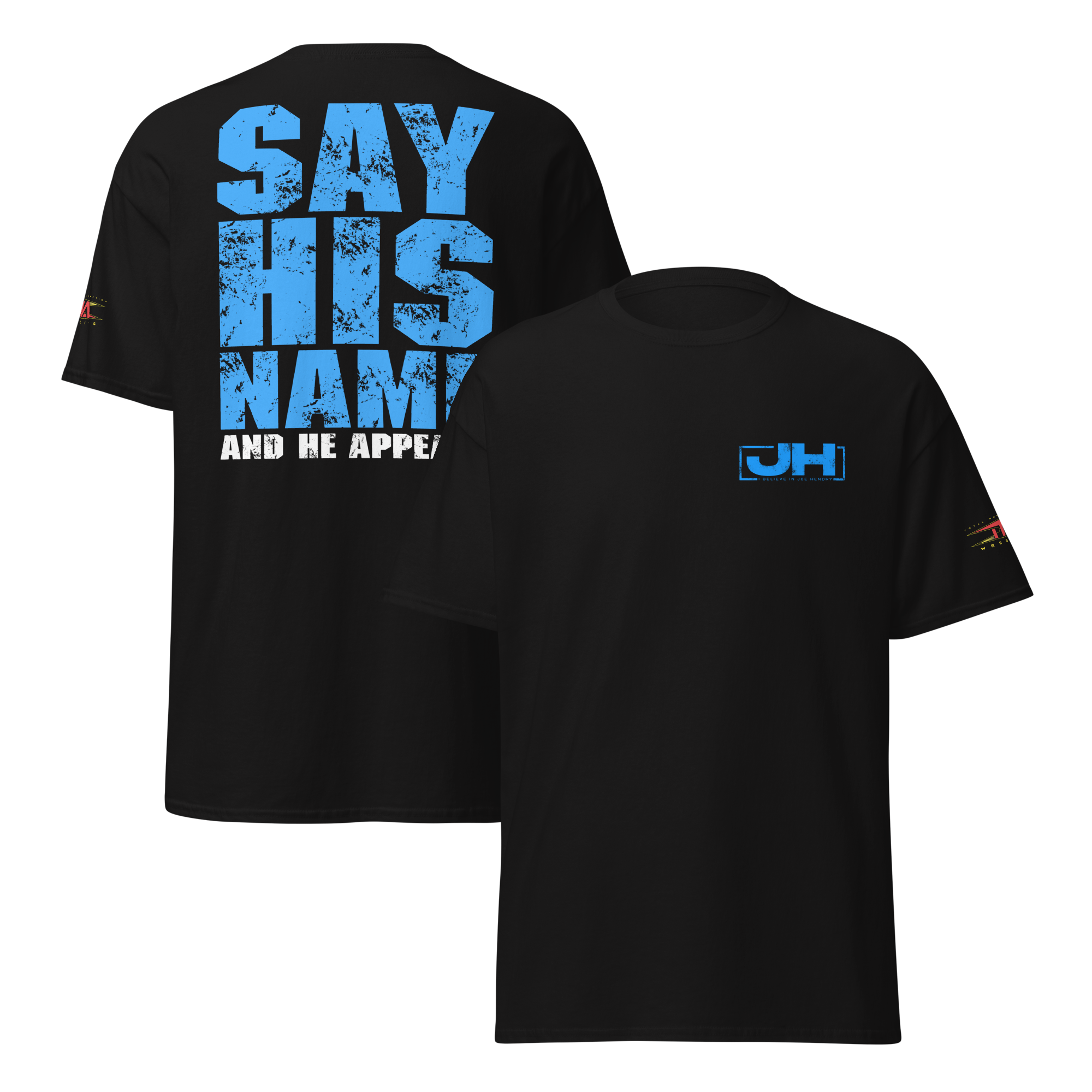 Joe Hendry "Say His Name" T-Shirt