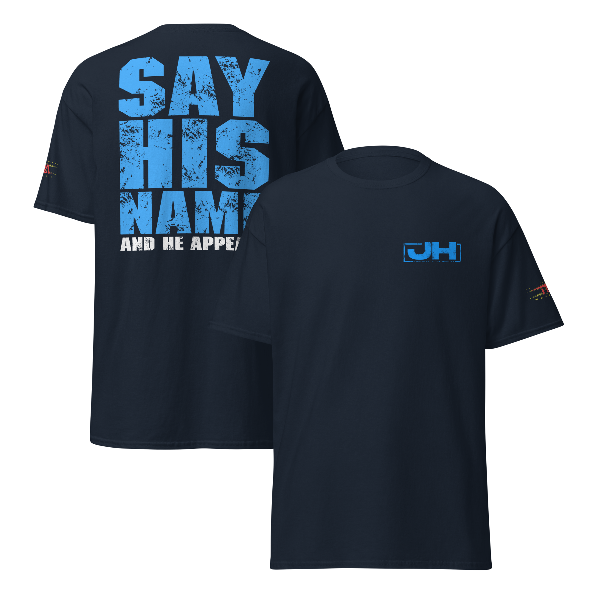 Joe Hendry "Say His Name" T-Shirt