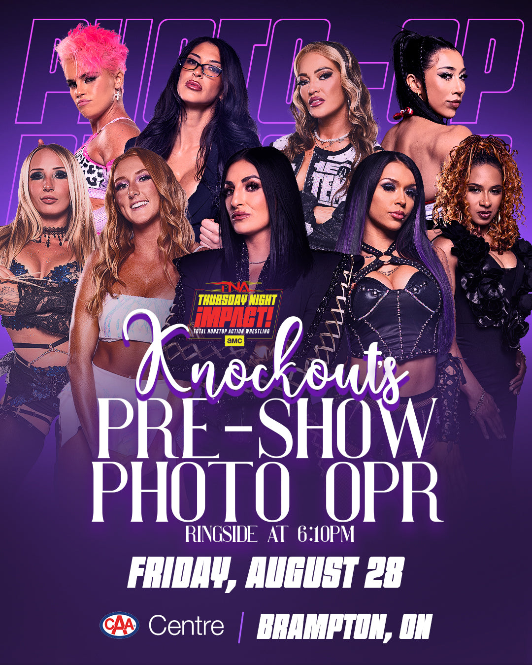 PRE-SHOW: Knockouts Ringside Photo Op | Friday August 28th | The CAA Centre | Brampton, ON
