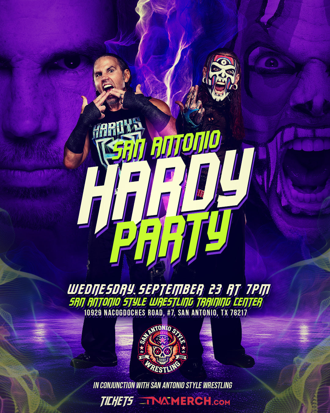 SAN ANTONIO EDITION Hardy Party | Wednesday Sept 23rd 7:00PM | San Antonio Style Wrestling Training Center