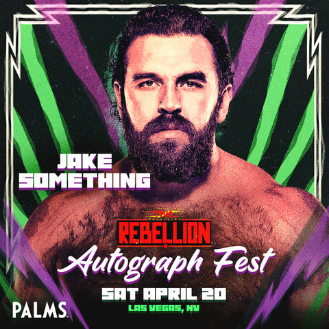 Rebellion 2024 Autograph Fest: Jake Something (April 20)
