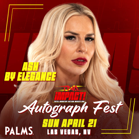 TNA iMPACT! Autograph Fest: Ash By Elegance (April 21)