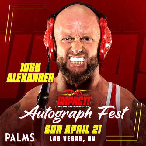 TNA iMPACT! Autograph Fest: Josh Alexander (April 21)