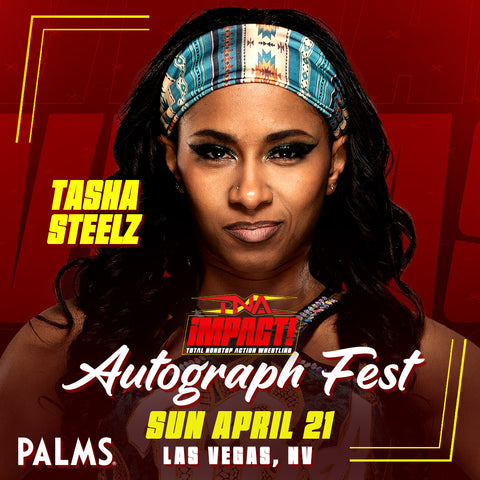 TNA iMPACT! Autograph Fest: Tasha Steelz (April 21)