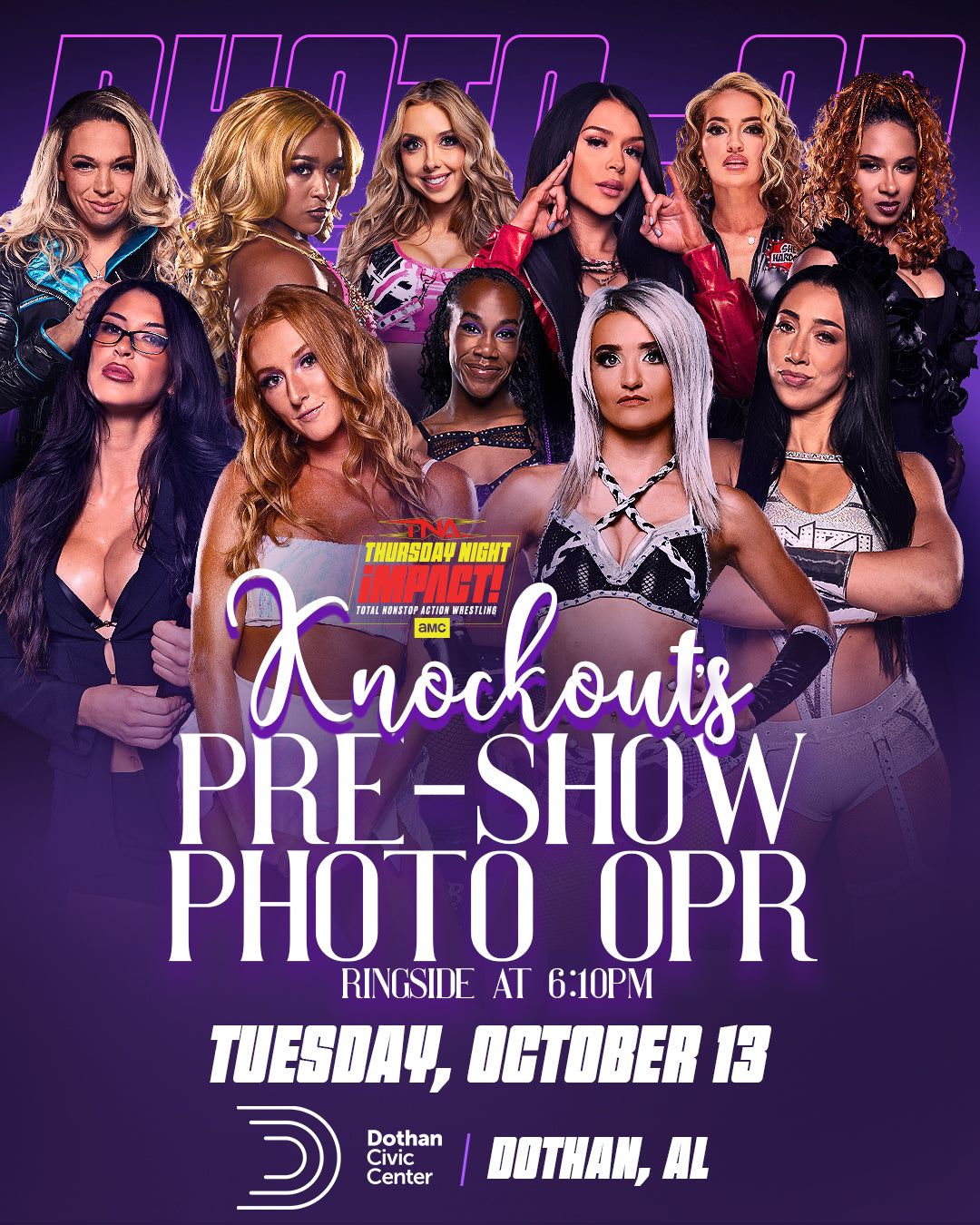 PRE-SHOW: Knockouts Ringside Photo Op | Tuesday Oct 13th | Dothan Civic Center | Dothan, AL